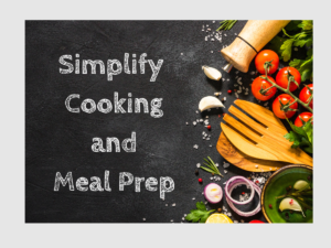 Kitchen Hacks: Simplify Cooking and Meal Prep